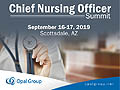 Chief Nursing Officer Summit 2019 from September 16-19, 2019 in Scottsdale, AZ, USA.