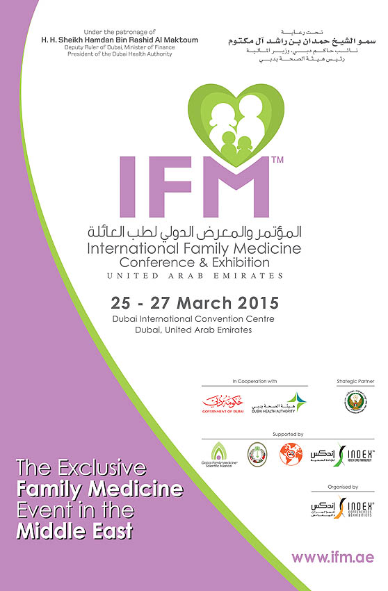IFM 2014 - The International Family Medicine Conference & Exhibition on 25-27 March 2015 at the Dubai International Convention & Exhibition Centre, Dubai, U.A.E.