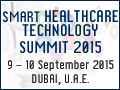 Smart Healthcare Technology Summit 2015, on 9-10 September, 2015 in Dubai, U.A.E.