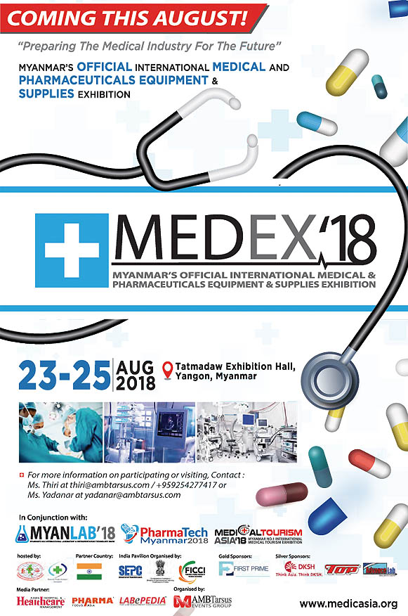 MEDEX 2018 - Myanmar's Official Internationlal Medical and Pharmaceuticals Equipment & Supplies Exhibition on 23-25 August, 2018 at Tatmadaw Exhibition Hall, Yangon, Myanmar.