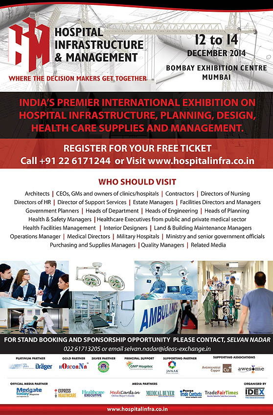 Hospital Infrastructure & Management 2014 on 12-14 December, 2014 at Bombay Exhibition Centre, Mumbai, India.