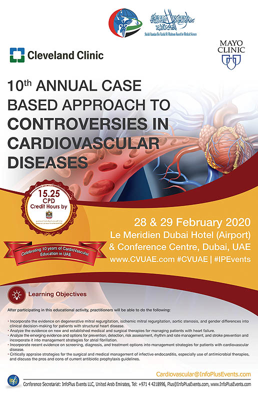 CVUAE2020 - 10th Annual Case Based Approach to Controversies in Cardiovascular Diseases will be held from 28-29 February, 2020 at Le Meridien Dubai HOtel (Airport) & Conference Centre, Dubai, U.A.E.