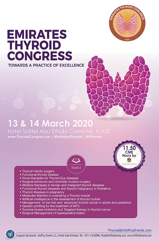 ETC 2020 - Emirates Thyroid Congress will be held on March 13-14, 2020 at Hotel Sofitel, Abu Dhabi Corniche, in Abu Dhabi, UAE.